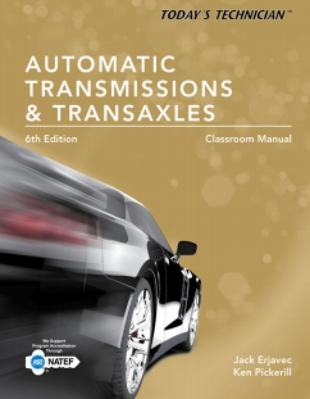 MindTap Automotive for Pickerill's Today's Technician: Automatic Transmissions and Transaxles Classroom Manual and Shop Manual, 6th Edition, [Instant Access], 4 terms (24 months) 6th Edition â€“ PDF/EPUB Version Downloadable